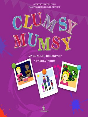 cover image of Clumsy Mumsy, a family story